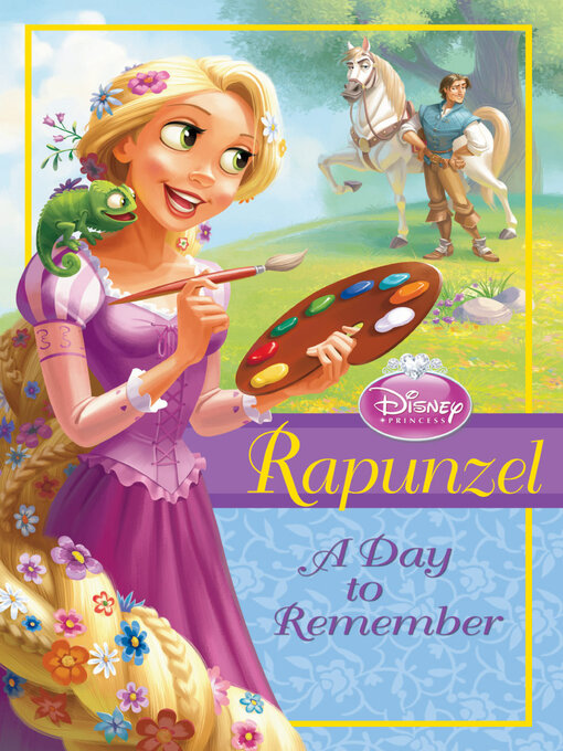 Title details for Rapunzel: A Day to Remember by DISNEY BOOK GROUP - Available